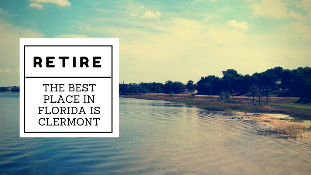 Clermont Best Place to Retire in Florida