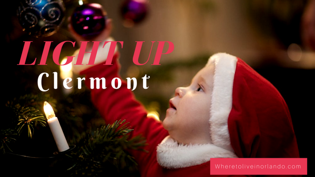 Light Up Clermont is Almost Here Clermont FL Holiday Events