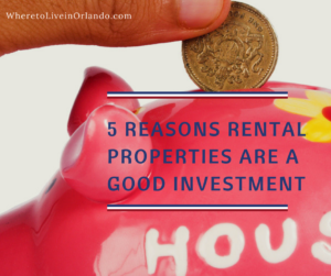 5 Reasons Rental Properties in Clermont are a Solid Investment