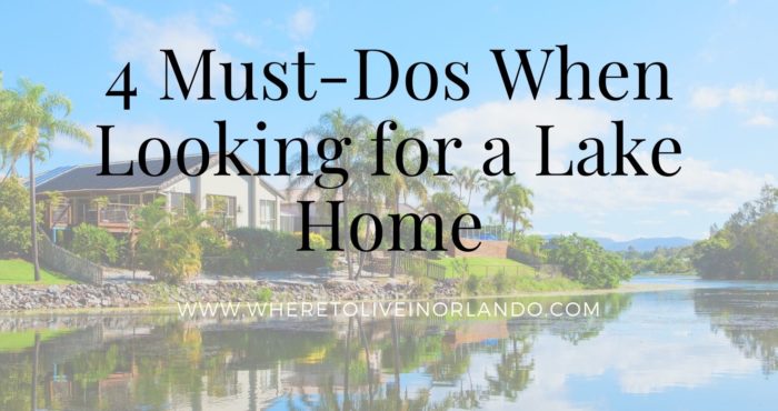 4 Must-Dos When Looking for a Lake Home