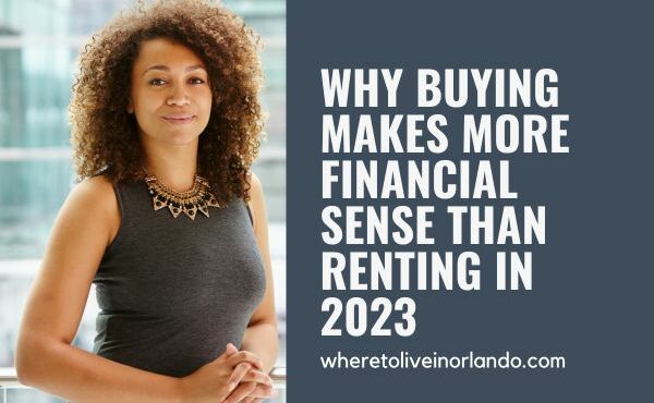 Why Buying Makes More Financial Sense Than Renting in 2023